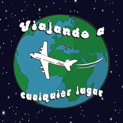 Viajando a cualquier lugar 專輯 Rene