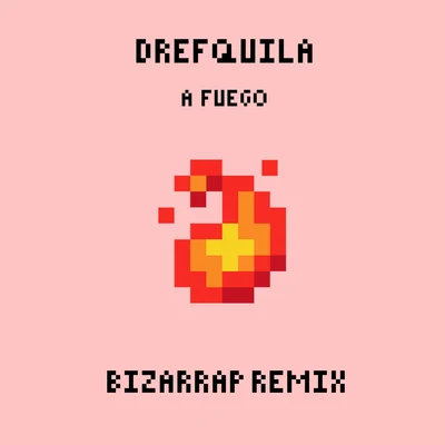 A fuego (Remix) 专辑 DrefQuila/DUKI