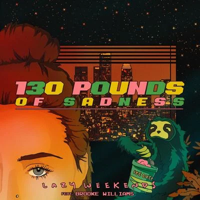 130 Pounds of Sadness 專輯 Lazy Weekends/Chris Collins