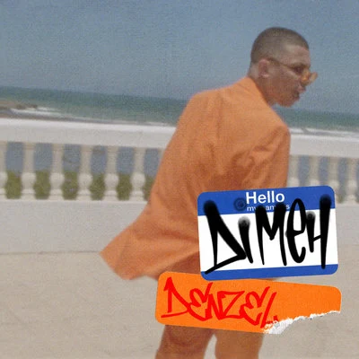 Denzel 專輯 Di-Meh