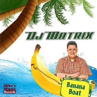 Banana Boat 專輯 Rudeejay/DJ Matrix/Nashley/Da Brozz