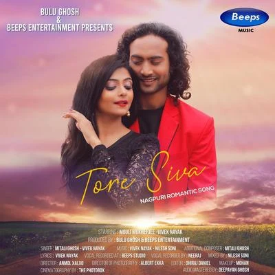 Tore Siva (Nagpuri) 专辑 Mitali Ghosh/Sunil/Rajesh Tigga