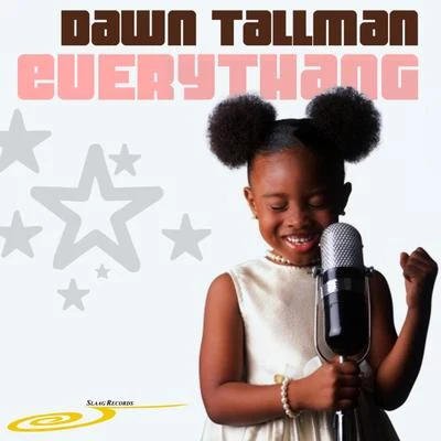 Everythang 专辑 Dawn Tallman/Bob Sinclar