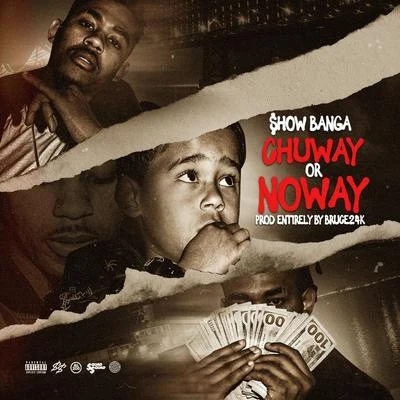 Chuway or Noway 專輯 Lex Aura/Show Banga