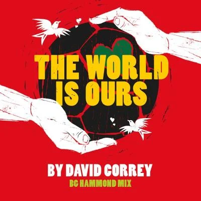 The World Is Ours - Single 专辑 rukasu/David Correy