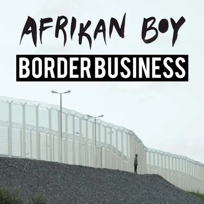 Border Business 專輯 C Blvck/Afrikan Boy