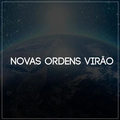 Novas Ordens Virão 專輯 Estúdio NoCentro