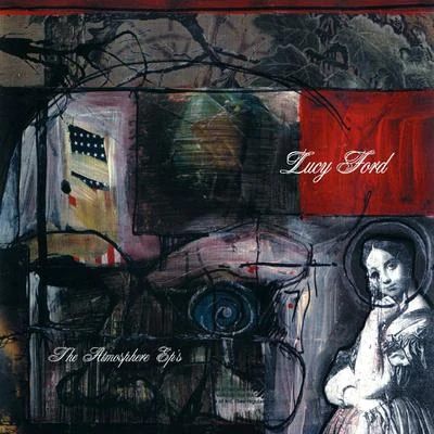 Lucy Ford: The Atmosphere EPs 專輯 Atmosphere