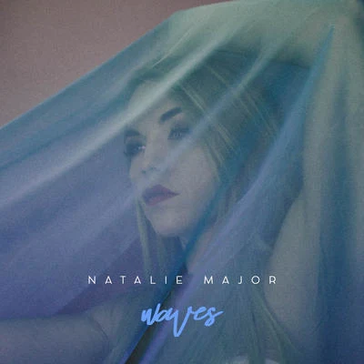 Waves 專輯 Natalie Major