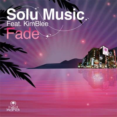 Fade (Remixes) 專輯 Solu Music