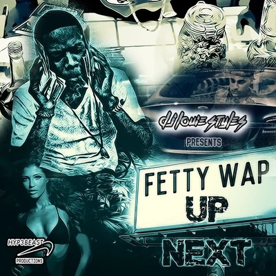 Up Next 专辑 Fetty Wap