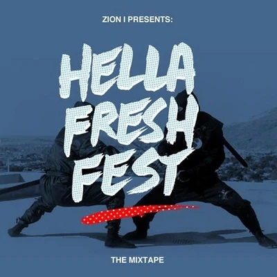 Hella Fresh Fest Mixtape 专辑 Madlines/Zion I/Donblak