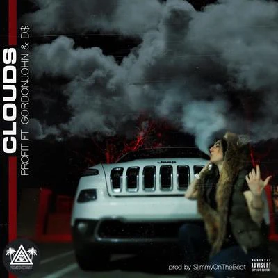 Profit Clouds (feat. GordonJohn & D$)