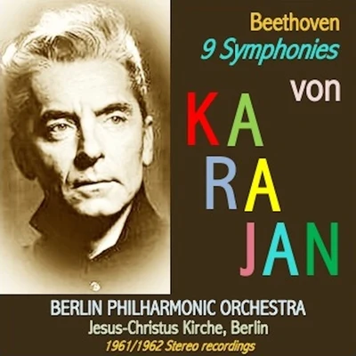 Beethoven · The Nine Symphonies 專輯 Herbert von Karajan/Franz Joseph Haydn/Hermann Prey/Kim Borg/Gundula Janowitz