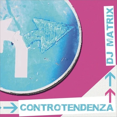 Controtendenza 專輯 DJ Matrix