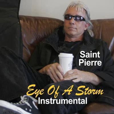 Eye Of A Storm (instrumental track) 專輯 Funky/SAïÑT Pierre