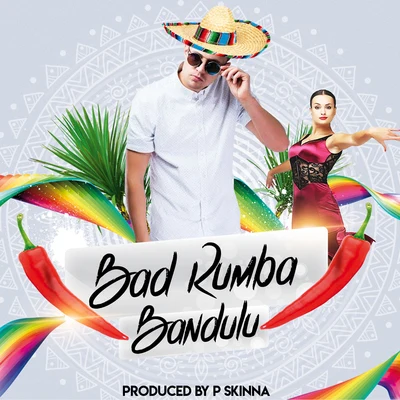 Bad Rumba 专辑 Bandulu