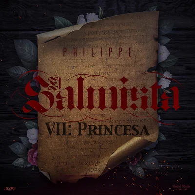 SickyRafik EddineMB Ghetto FlowEl PhilippeManny Montes El Salmista VII: Princesa