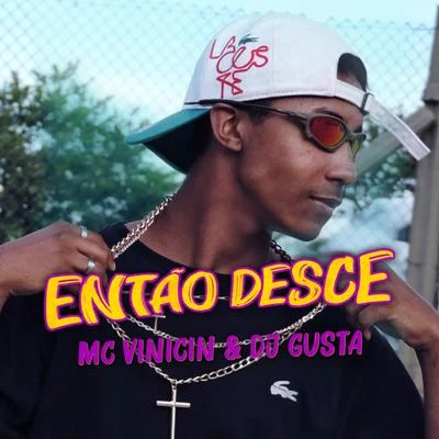 Então Desce 专辑 Dj Gusta