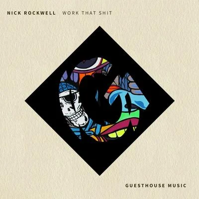 Work That **** 專輯 Nick Rockwell