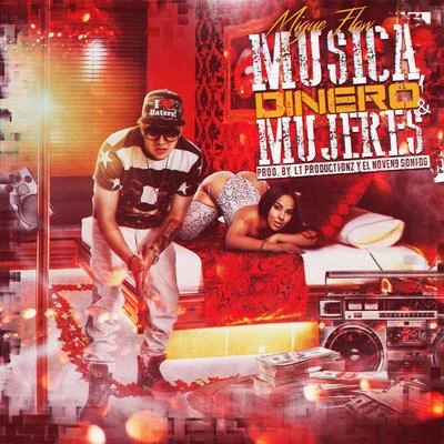 Musica , Dinero y Mujeres 專輯 Wildey/Migue Flow