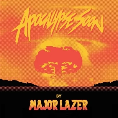 Apocalypse Soon 專輯 Major Lazer