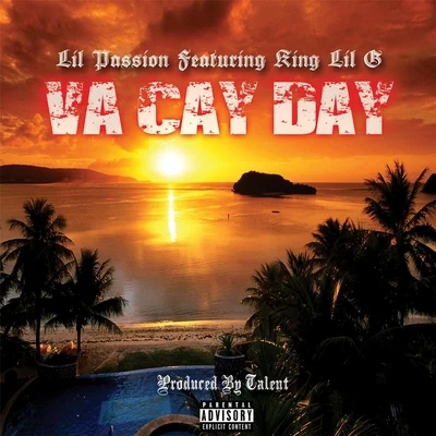 King Lil G Va Ca Day (feat. King Lil G)