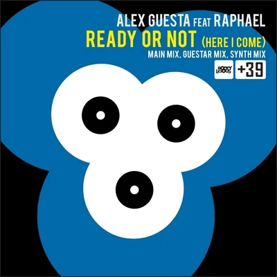 Ready or Not (Here I Come) 專輯 Alex Guesta