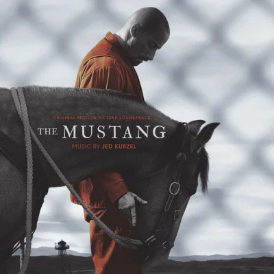 Jed Kurzel The Mustang (Original Motion Picture Soundtrack)