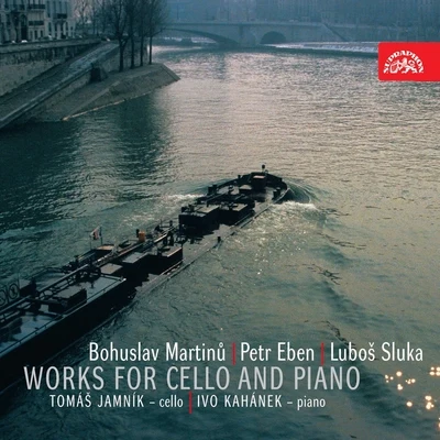 Martinů, Eben, Sluka: Works for Cello and Piano 專輯 Ivo Kahánek