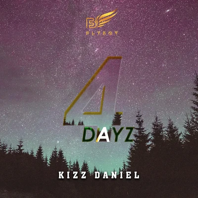 Kizz Daniel 4DAYZ