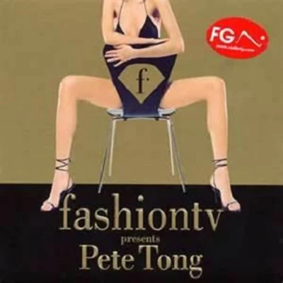 Pete Tong Fashion Tv Presents Pete Tong