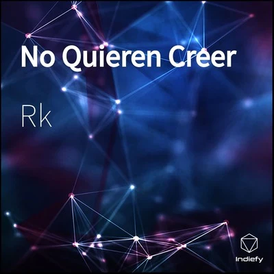 RKTillon_ No Quieren Creer