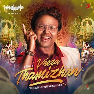 Veera Thamizhan (Madras Gig) 专辑 D. Imman