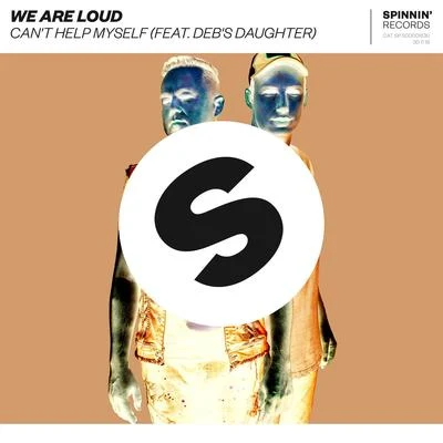 Can't Help Myself 專輯 We Are Loud/Showtek/Sonny Wilson