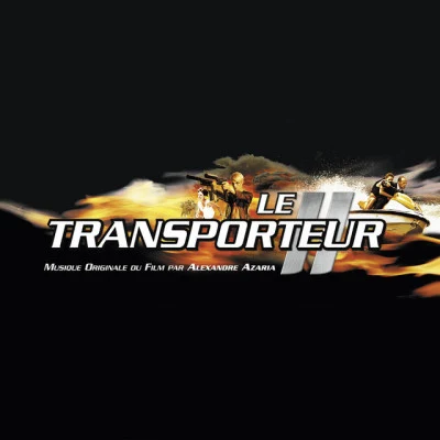 Le Transporteur II (Musique originale du film) 專輯 Alexandre Azaria/Nick Ingman