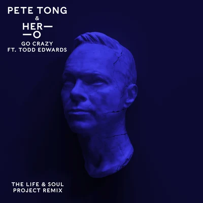 Pete Tong Go Crazy (The Life & Soul Project Remix)