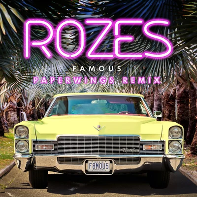 ROZESYves VSam Feldt Famous (Paperwings Remix)