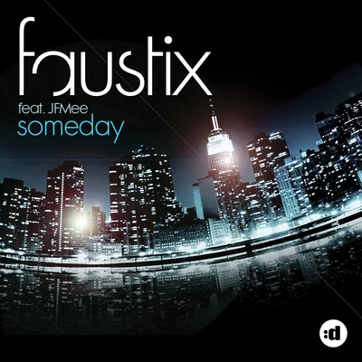 Someday (feat. JFMee) 專輯 Faustix