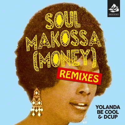 Yolanda Be Cool Soul Makossa (Money) [Remix Pack 2]