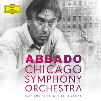 Claudio Abbado & Chicago Symphony Orchestra 专辑 Chicago Symphony Orchestra