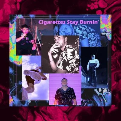 The Lost Boys Cigarettes Stay Burnin (feat. Arem Global)