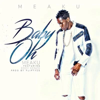 Baby Oh (feat. Eddy Kenzo) 专辑 Eddy Kenzo