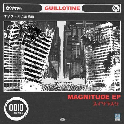 Magnitude EP 專輯 Guillotine