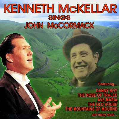 Kenneth McKellar Sings the Songs of John McCormack 專輯 Kenneth McKellar