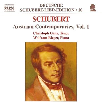 Christoph Genz SCHUBERT, F.: Lied Edition 10 - Austrian Contemporaries, Vol. 1