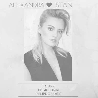 Balans (Felipe C Remix) 專輯 Alexandra Stan/Manuel Riva