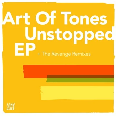 Unstopped EP 專輯 Art of Tones