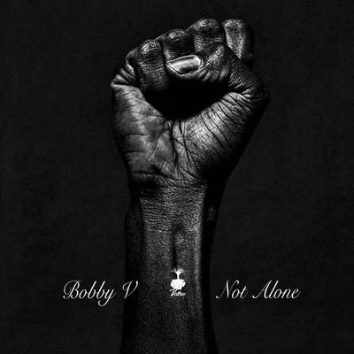 Not Alone 專輯 Bobby V