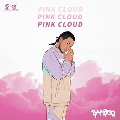 Pink Cloud 专辑 Bamboo